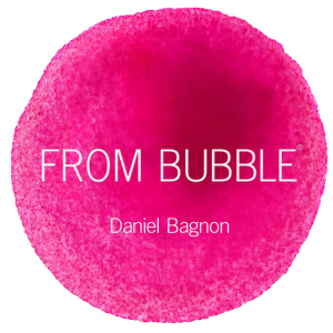 From-Bubble-Daniel-Bagnon